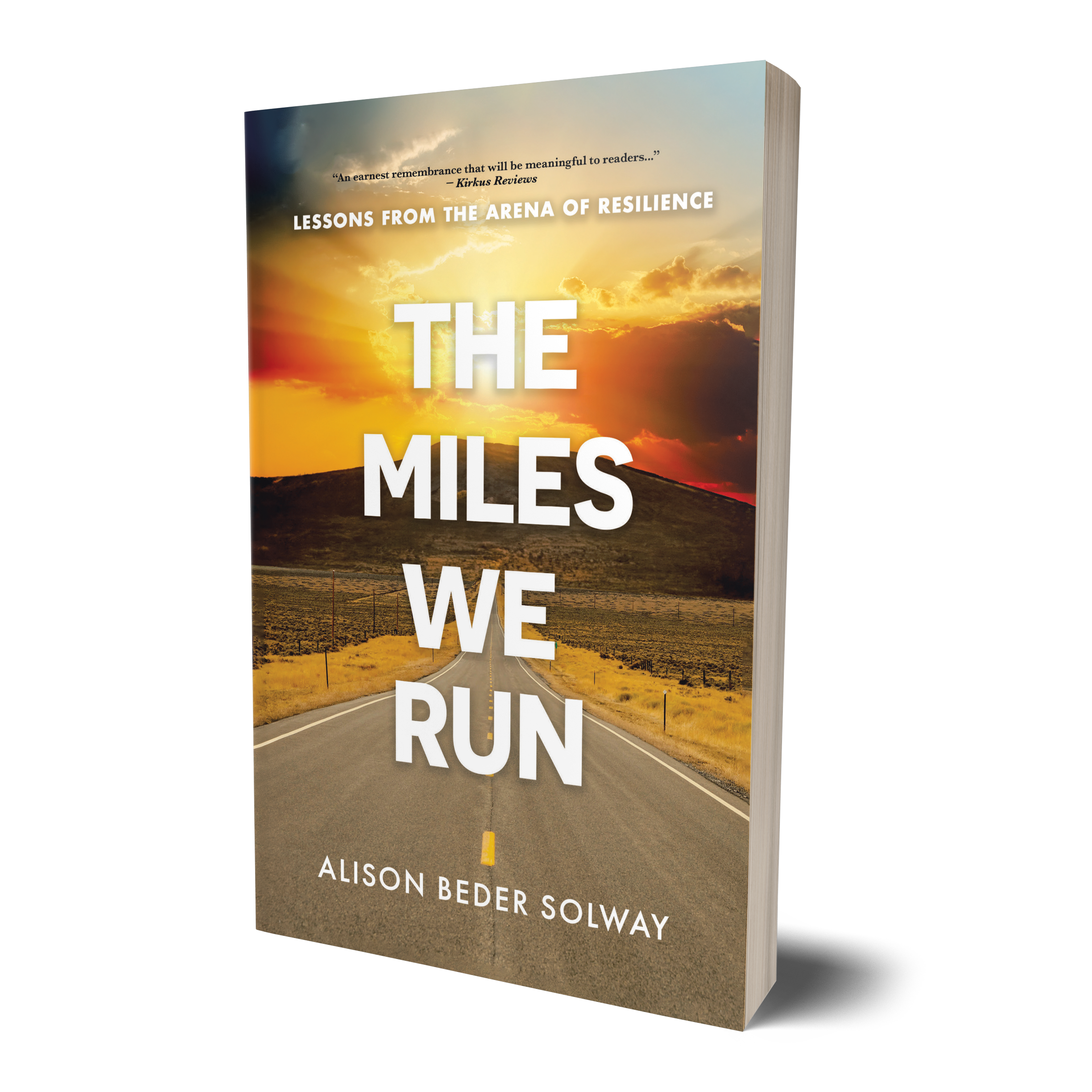 The Miles We Run, by Alison Beder Solway
